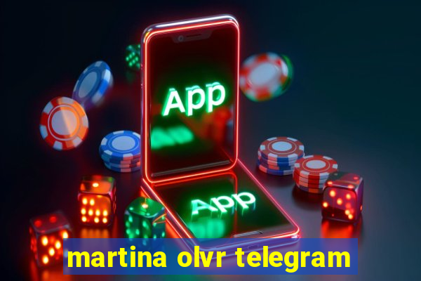 martina olvr telegram